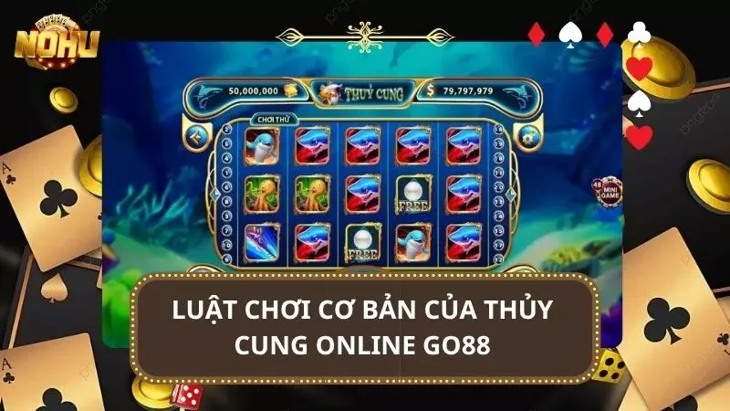 Điểm qua những luật chơi cơ bản nhất người chơi cần nắm