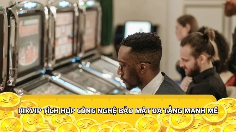 Rikvip tích hợp công nghệ bảo mật đa tầng mạnh mẽ