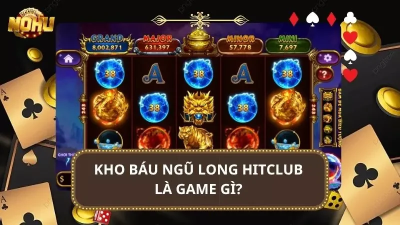 Sơ lược thông tin về nổ hũ kho báu