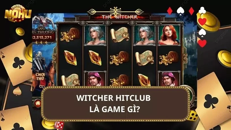 Tổng quan thông tin về trò chơi săn hủ siêu hấp dẫn